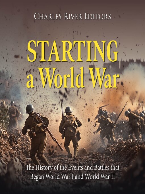 Title details for Starting a World War by Charles River Editors - Wait list